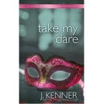 Take My Dare by J. Kenner
