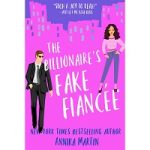 The Billionaire's Fake Fiancée by Annika Martin