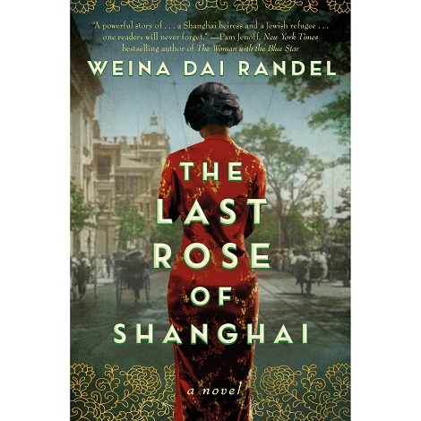 The Last Rose of Shanghai by Weina Dai Randel EPub
