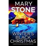 Winter’s Black Christmas by Mary Stone
