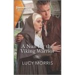 A Nun For The Viking Warrior by Lucy Morris