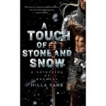 A Touch of Stone and Snow by Milla Vane