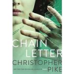 Chain Letter by Christopher Pike