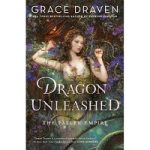 Dragon Unleashed by Grace Draven