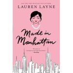 Made In Manhattan by Lauren Layne