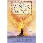 The Winter of the Witch by Katherine Arden
