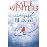 A Vineyard Blizzard by Katie Winters