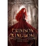 Crimson Kingdom by Robin D. Mahle