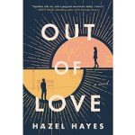 Out of love by Hazel Hayes