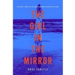 The Girl In The Mirror by Rose Carlyle