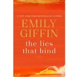 The Lies That Bind by Emily Giffin