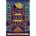 Gods of Jade and Shadow by Silvia Moreno