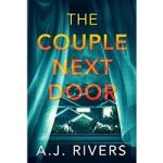 The Couple Next Door by A.J. Rivers