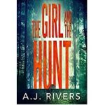 The Girl and the Hunt by A.J. Rivers