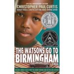 The Watsons Go to Birmingham by Christopher Paul Curtis