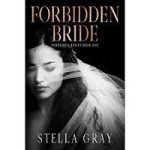 Forbidden Bride by Stella Gray