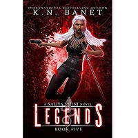 Legends by K.N. Banet