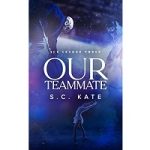 Our Teammate by S.C. Kate