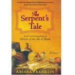 The Serpent’s Tale by Ariana Franklin