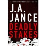 Deadly Stakes by J.A. Jance