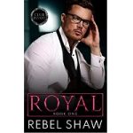 Royal by Rebel Shaw