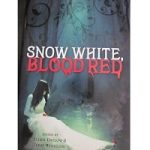 Snow White, Blood Red by Neil Gaiman