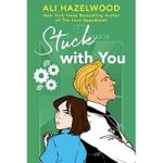 Stuck with You by Ali Hazelwood