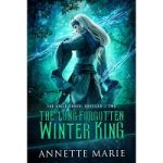 The Long-Forgotten Winter King by Annette Marie