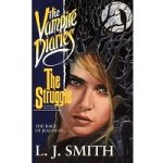 The Struggle by L. J. Smith
