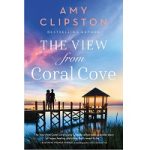 The View from Coral Cove by Amy Clipston