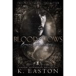 Blood & Vows by K. Easton
