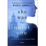 She Was The Quiet One by Michele Campbell