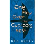 One Flew Over the Cuckoo’s Nest by Ken Kesey