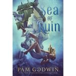 Sea of Ruin by Pam Godwin
