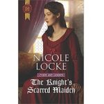 The Knight’s Scarred Maiden by Nicole Locke