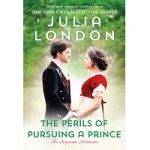 The Perils of Pursuing a Prince by Julia London