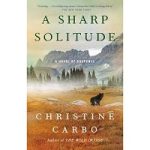 A Sharp Solitude by Christine Carbo