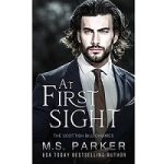 At First Sight by M. S. Parker