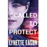 Called to Protect by Lynette Eason