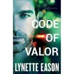 Code of Valor by Lynette Eason