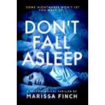 Don’t Fall Asleep by Marissa Finch