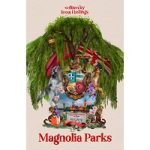 Magnolia Parks by Jessa Hastings