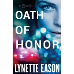 Oath of Honor by Lynette Eason