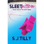 Sleet Kitten by S.J. Tilly