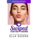 Swiped for His Taking by Ella Goode