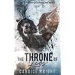 The Throne Of Lies by Candice Wright