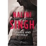 To Have and to Hold by Nalini Singh