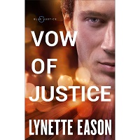 Vow of Justice by Lynette Eason