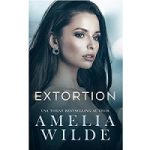 Extortion by Amelia Wilde