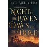 Night of the Raven Dawn of the Dove by Rati Mehrotra
